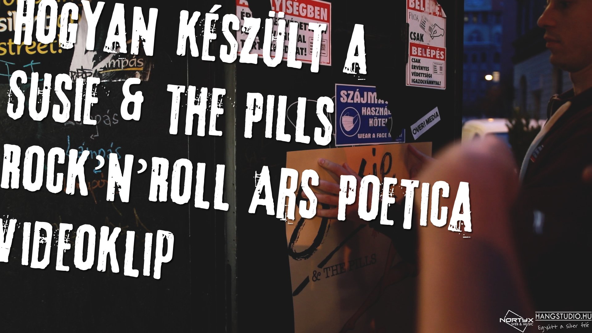 Hogyan készült a Susie & the Pills - Rock’n’Roll Ars Poetica videoklip
