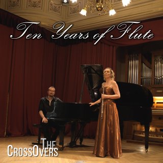 The CrossOvers - Ten Years of Flute